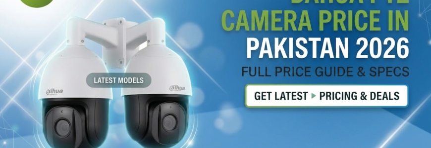 DAHUA PTZ CAMERA PRICE IN PAKISTAN 2026