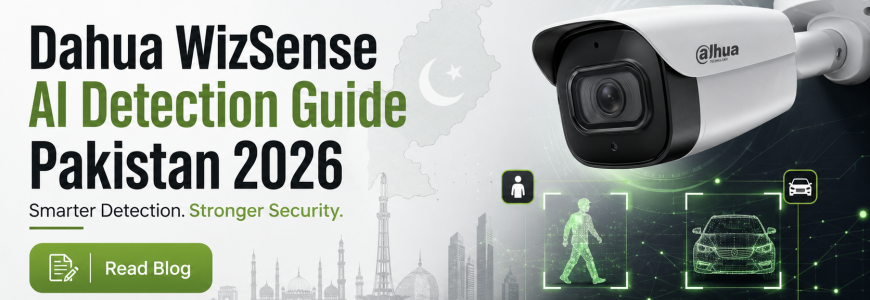 Dahua WizSense AI Detection Guide Pakistan 2026